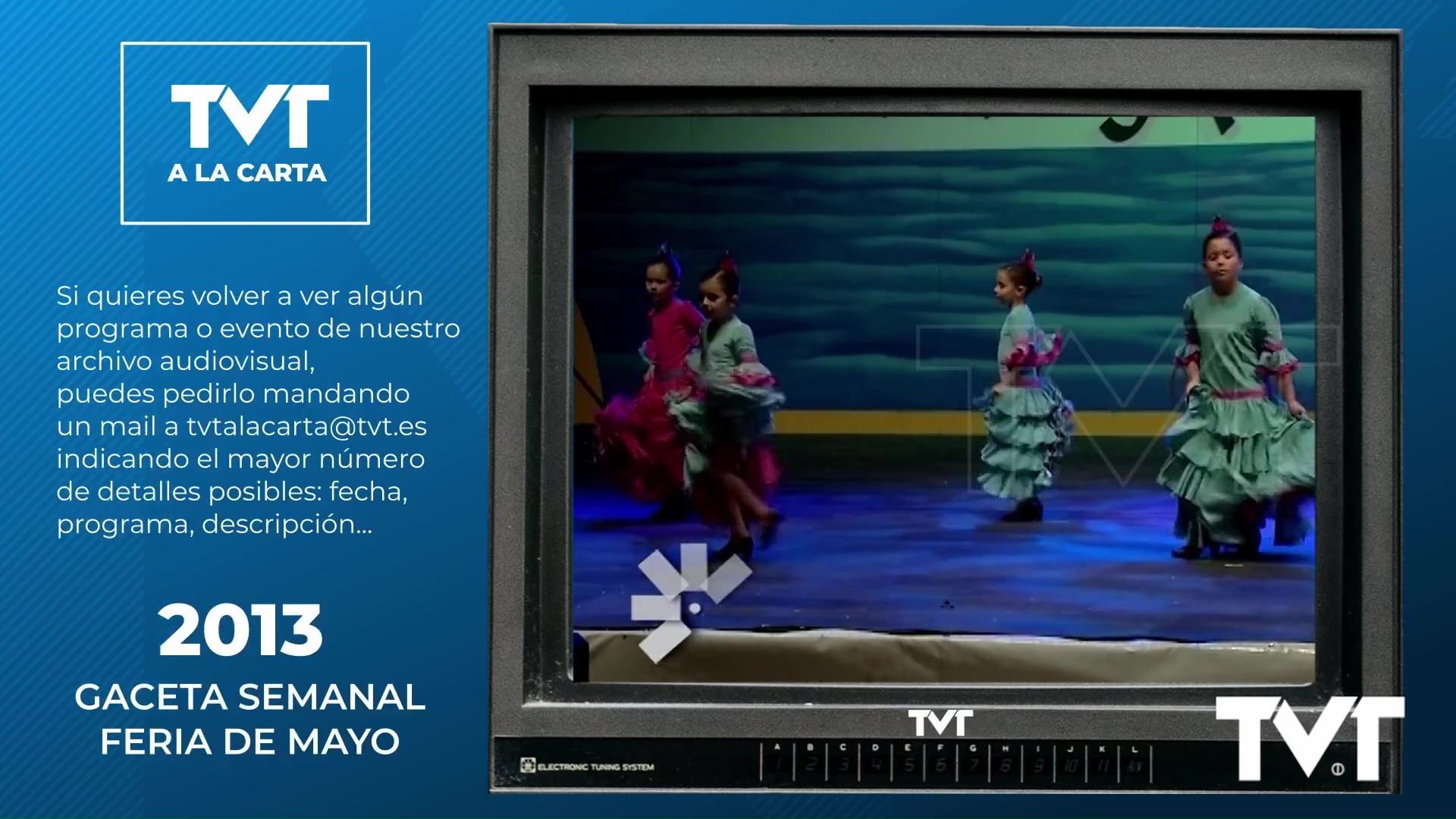 TVT a la Carta - 112 - Gaceta Semanal: Feria de Mayo